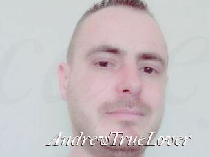 AndrewTrueLover