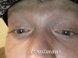Awaitman1