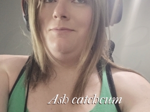 Ash_catchcum