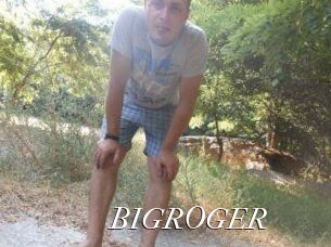 BIGROGER