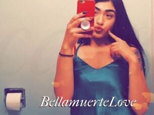 BellamuerteLove