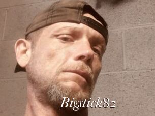 Bigstick82