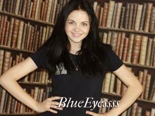 BlueEyessss