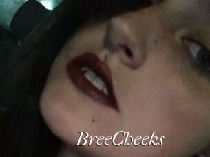 BreeCheeks