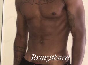 Bringithard