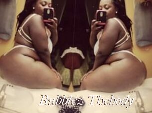 Bubblez_Thebody