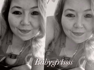 Babygirlssss