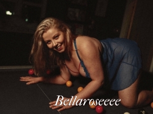 Bellaroseeee
