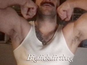 bigdickdirtbag Cam Sexy