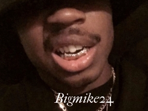 Bigmike24