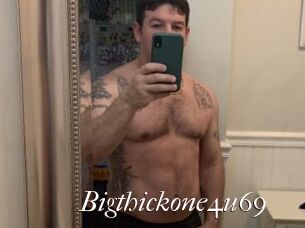 Bigthickone4u69