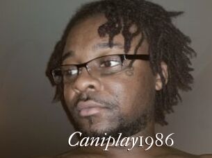 Caniplay1986