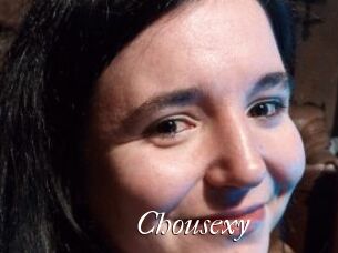 Chousexy