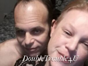 DoubleTrouble4U