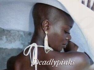 Deadlypinks