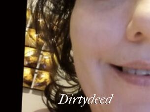 Dirtydeed