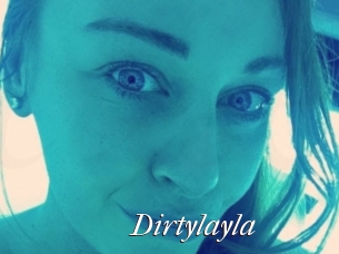 Dirtylayla