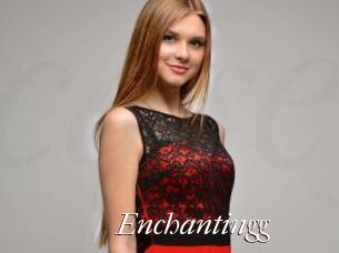 Enchantingg