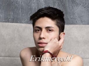 Erikmercedd