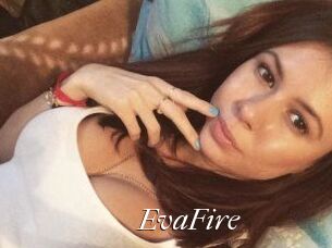 EvaFire