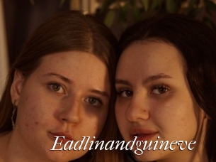 eadlinandguineve Cam Sexy