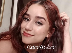 Estertusher