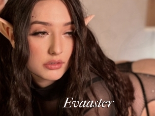 Evaaster