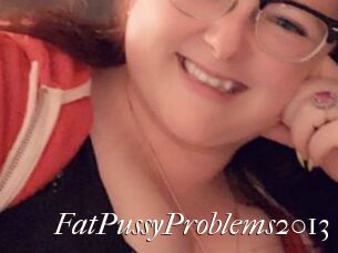 FatPussyProblems2013