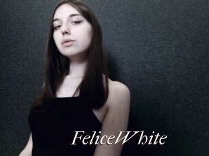 FeliceWhite Cam Sexy