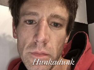 Hunkadunk