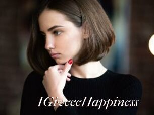 IGiveeeHappiness