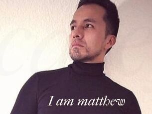 I_am_matthew