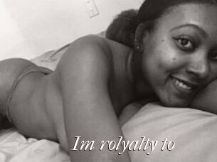 Im_rolyalty_to