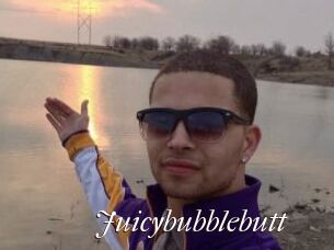 Juicybubblebutt