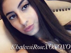 KhaleesiRoseXOXOXO