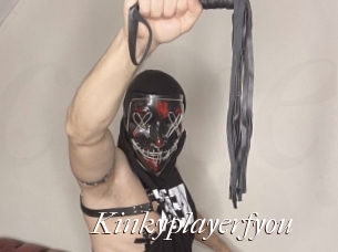 Kinkyplayerfyou