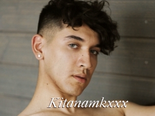 Kitanamkxxx