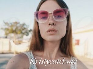 Kristycatchme