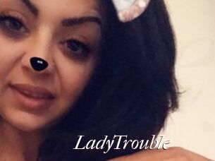 LadyTrouble