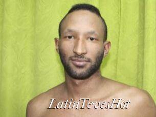 LatinTevesHot