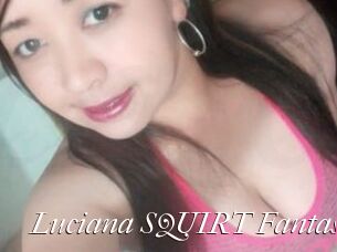 Luciana_SQUIRT_Fantasy