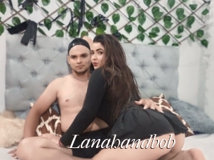 Lanahandbob