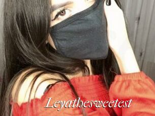 Leyathesweetest