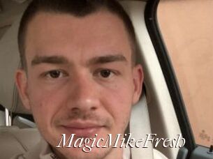 MagicMikeFresh