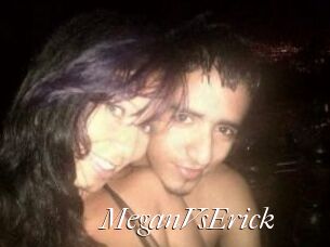 MeganVsErick