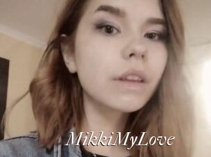 MikkiMyLove