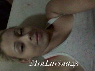 MissLarissa45