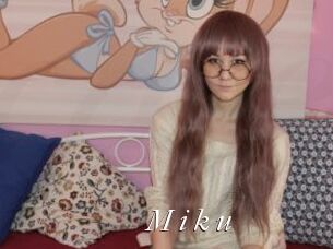 M_i_k_u