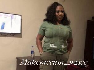 Makemecum4u2see