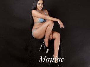 Maniac